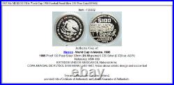 1985 Mo MEXICO FIFA World Cup 1986 Football Proof Silver 100 Peso Coin i105602