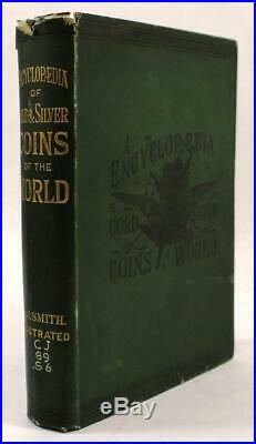 Illustrated Encyclopaedia of Gold & Silver Coins of the World by A. M. Smith