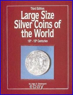 LARGE SIZE SILVER COINS OF THE WORLD By John S. Davenport & Tyge Sondergaard VG+